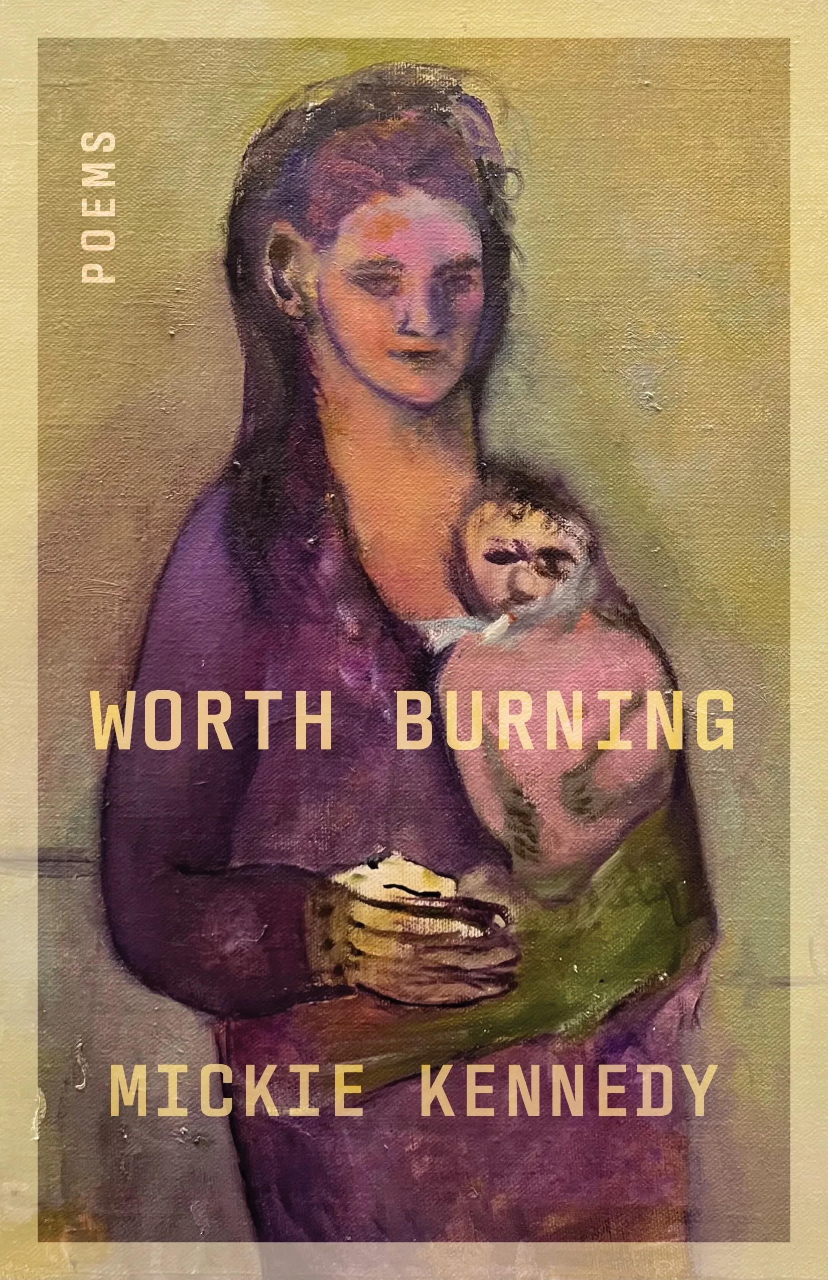 Worth Burning book cover.